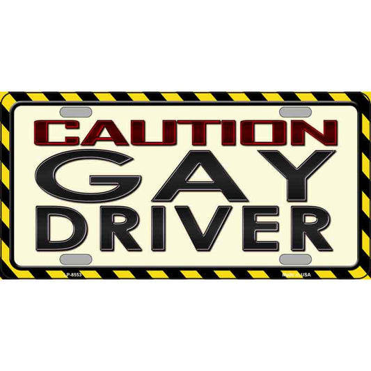 Caution Gay Driver Metal Sign